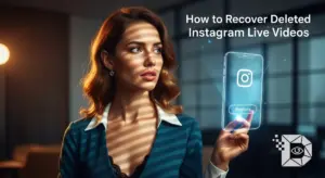 How to Recover Deleted Instagram Live Videos